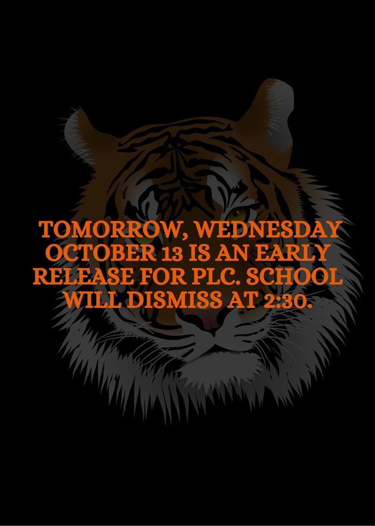 Early Release, Wednesday October 13, 2021 at 2:30pm. 